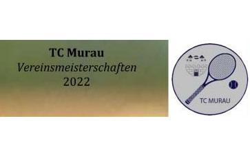 TC Murau Vereinsmeisterschaften 2022
