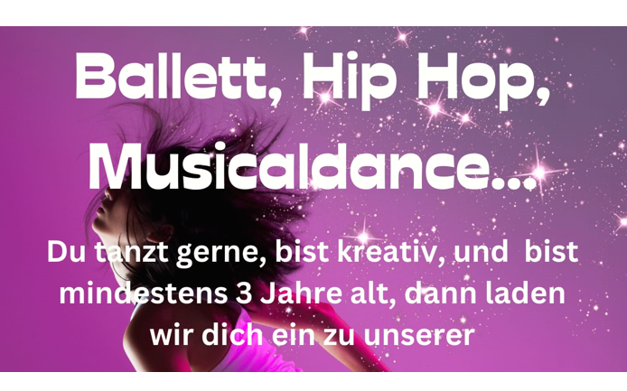 Ballett, Hip Hop, Mucialdance ...