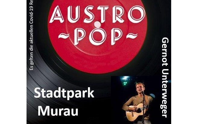 19.08.2022 Austro Pop mit Gernot Unterweger, Stadtpark Murau