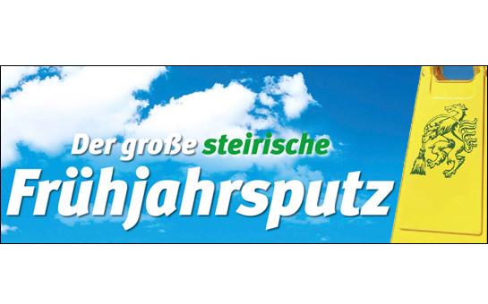 “Saubere Steiermark“ - Der große steirische FRÜHJAHRSPUTZ