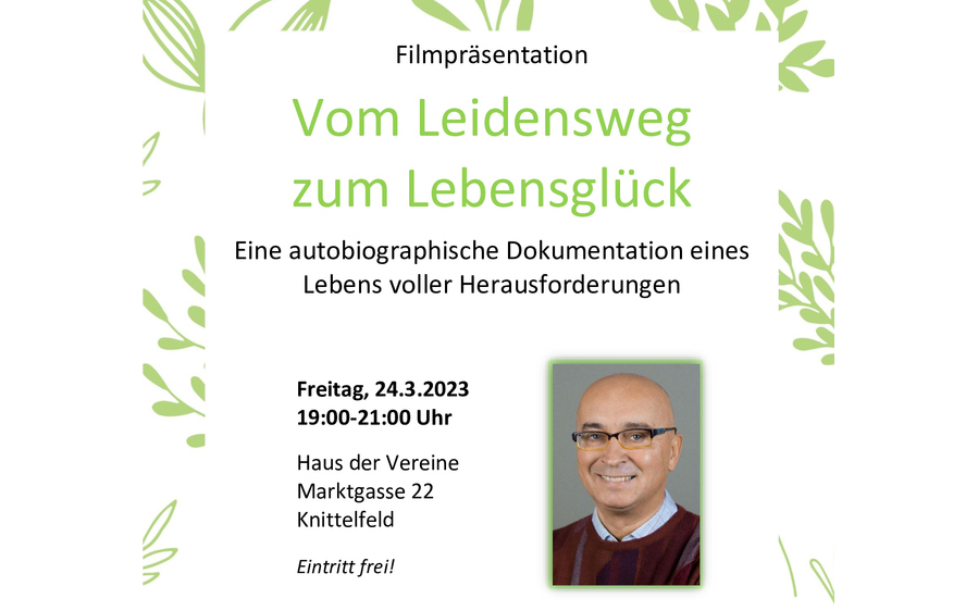 24.03.2023 Filmpräsentation - vom Leidensweg zum Lebens, Haus der Vereine - Knittelfeld