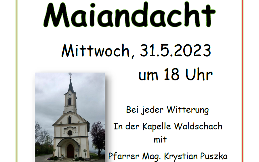 31.05.2023 Maiandacht, Kapelle Waldschach