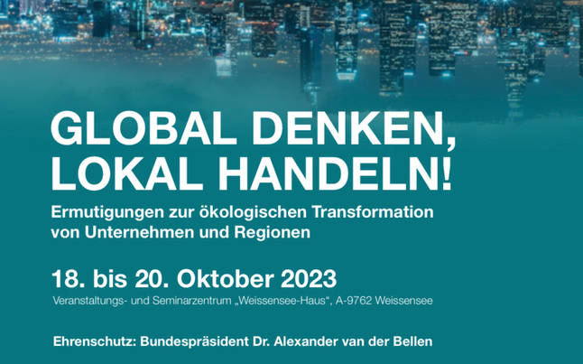 18.10.2023 Wage zu denken - 2023; Global denken - lokal handeln, Weissensee Haus Techendorf