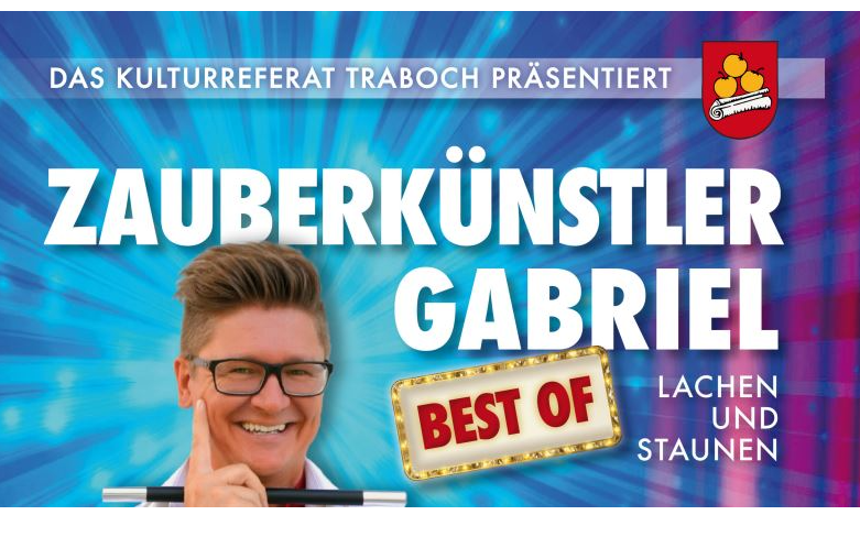 13.10.2023 Zauberkünstler Gabriel - BEST OF - Lachen und Staunen, Gemeindeamt Traboch, 1. Stock - Begegnungsstätte ... IM AMT