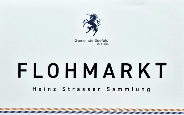 28.10.2023 Flohmarkt - Heinz Strasser Sammlung, Gießenbach 237, 6108 Scharnitz