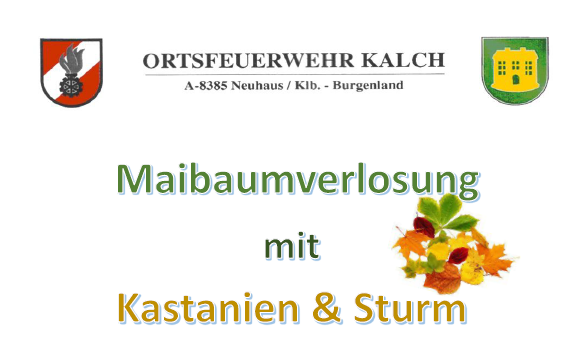 26.10.2023 Maibaumverlosung mit Kastanien & Sturm, Feuerwehr Kalch