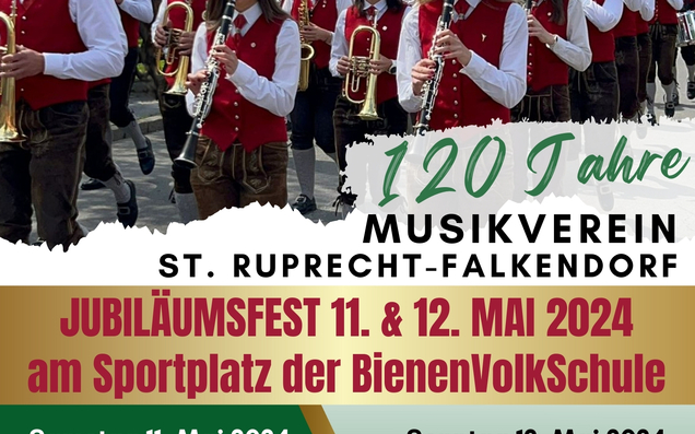 Jubiläumsfest - 120 Jahre Musikverein St. Ruprecht-Falkendorf