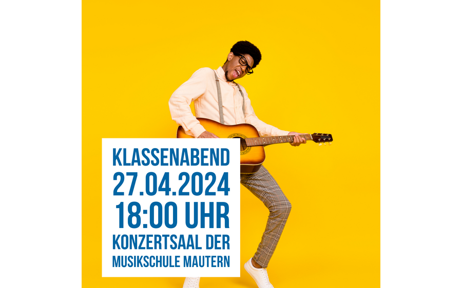 27.04.2024 Musikschule: Klassenabend, Konzertsaal Musikschule