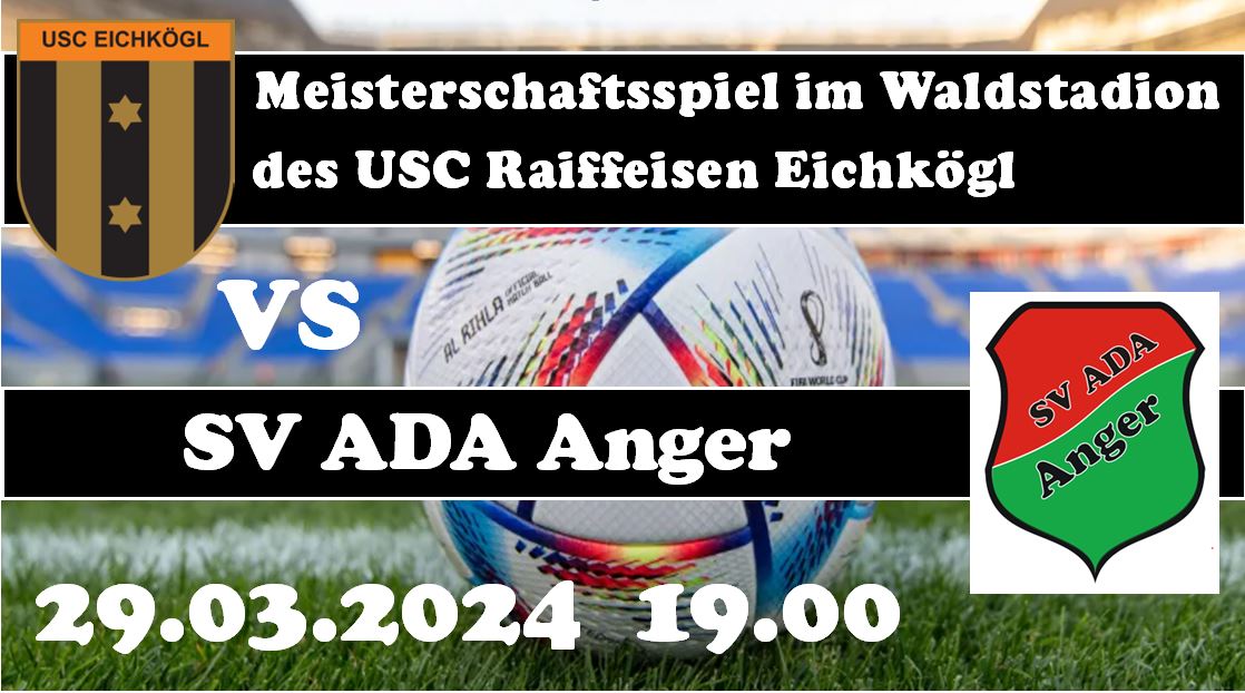 29.03.2024 Meisterschaftsspiel USC Eichkögl vs SV ADA Anger, Waldstadion USC Eichkögl