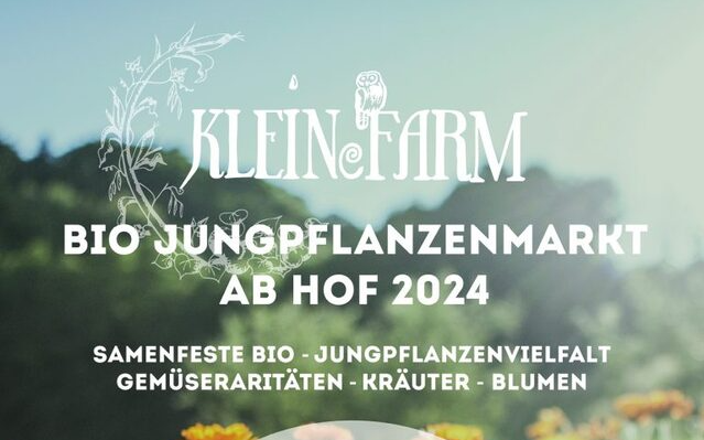 26.04.2024 Bio-Jungpflanzenmarkt, KLEINeFARM