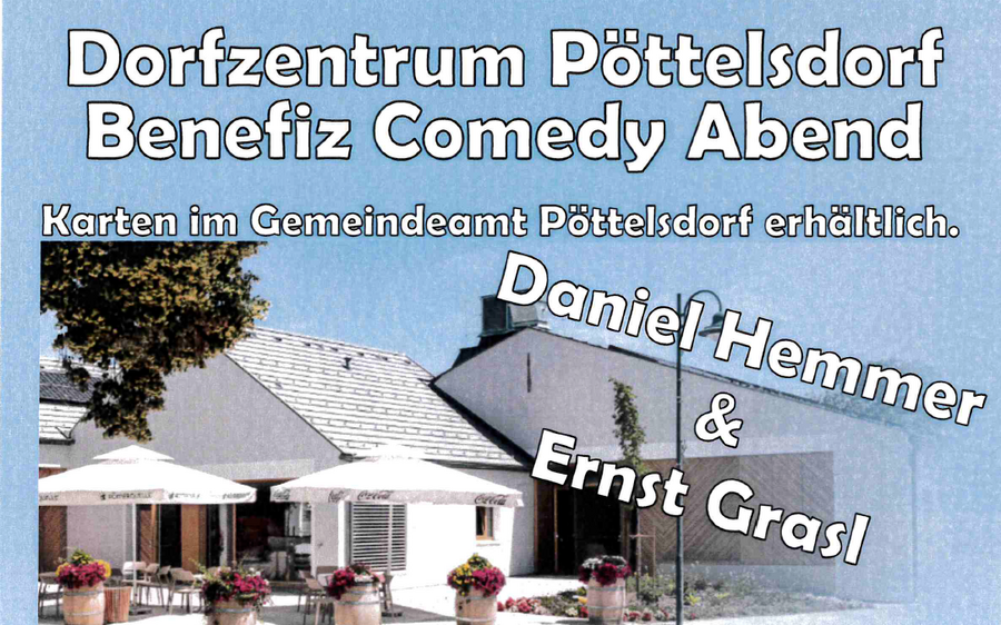 08.06.2024 Benefiz Comedy Abend mit Daniel Hemmer & Ernst Grasl - Kopie, Dorfzentrum Pöttelsdorf