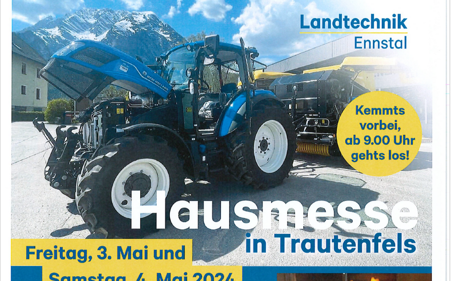03.05.2024 Hausmesse Landtechnik Ennstal, Filiale Trautenfels