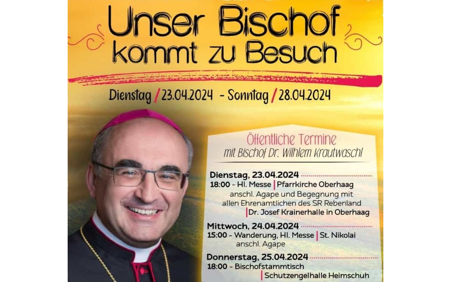 24.04.2024 Unser Bischof kommt zu Besuch, Erinnerungshof Hermann + Kapelle Grötsch