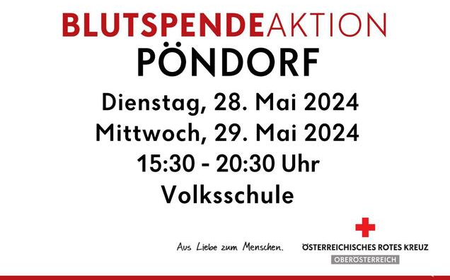 28.05.2024 Blutspendeaktion 28.05. & 29.05.2024 , Turnsaal Volksschule Pöndorf