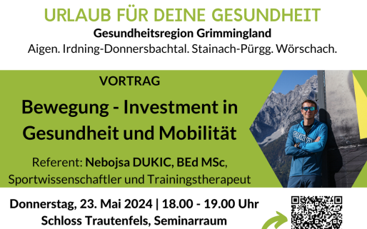 23.05.2024 Vortrag Bewegung: Investment in Gesundheit und Mobilität, Schloss Trautenfels