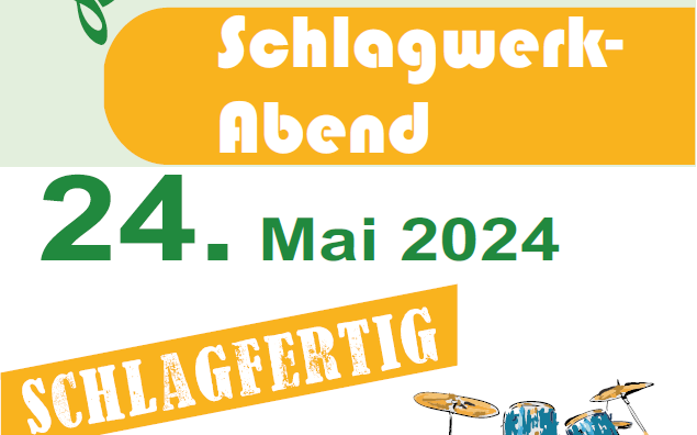 24.05.2024 Schlagfertig, Musikschule Fernitz-Mellach