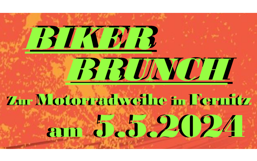 05.05.2024 BIKER BRUNCH - zur Motorradweihe in Fernitz, KIWI-BAR