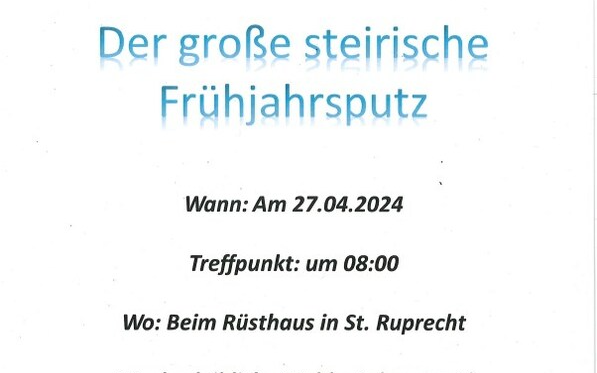 27.04.2024 Der große steirische Frühjahrsputz, Rüsthaus St. Ruprecht-Falkendorf