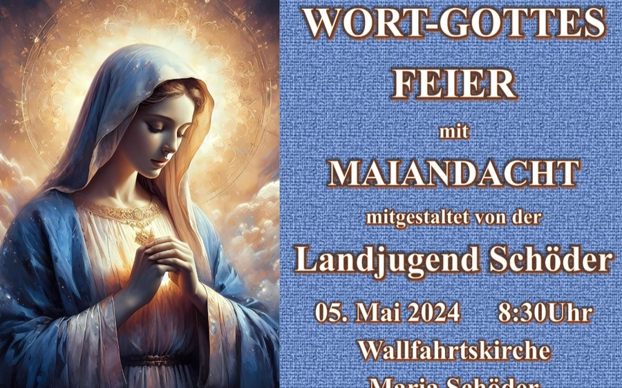 05.05.2024 Wort-Gottes-Feier mit Maiandacht, Pfarrkirche Schöder