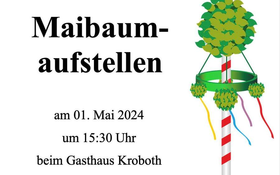 01.05.2024 Maibaum aufstellen der Jugend & FF Limbach, Gasthaus Kroboth