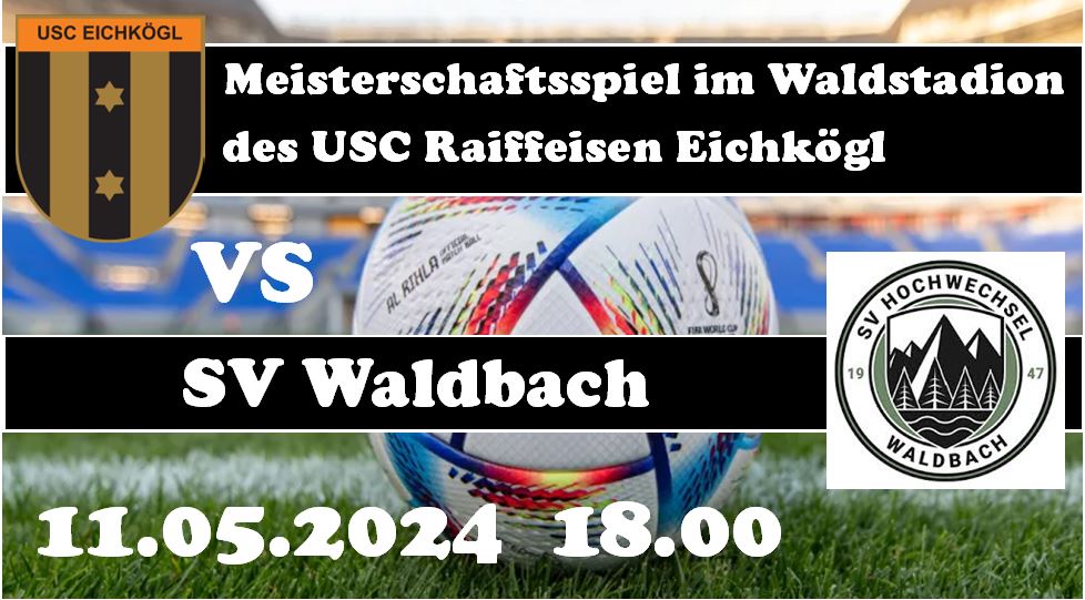 Meisterschaftsspiel USC Raiffeisen Eichkögl vs SV Hochwechsel Waldbach 