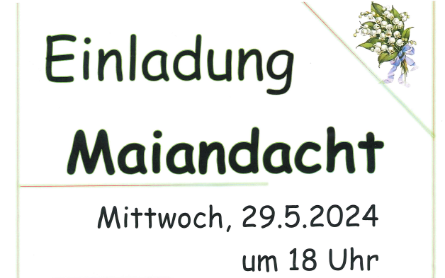 29.05.2024 Maiandacht, Kapelle Waldschach