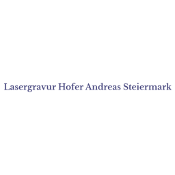 Lasergravur Hofer Andreas